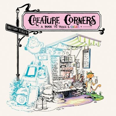 Creature Corners - Brittany Meredith