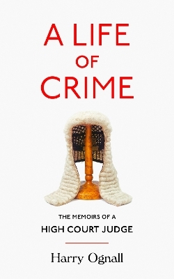 A Life of Crime - Harry Ognall