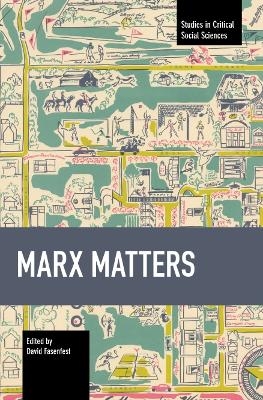 Marx Matters - 