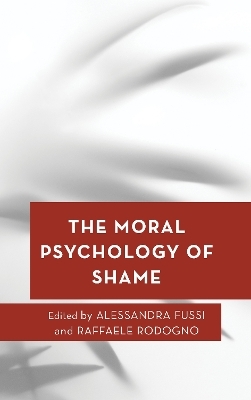 The Moral Psychology of Shame - 