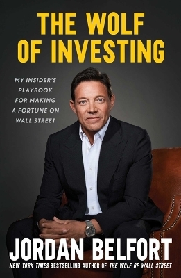 The Wolf of Investing - Jordan Belfort