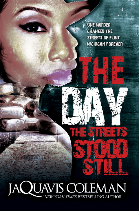 The Day the Streets Stood Still - JaQuavis Coleman