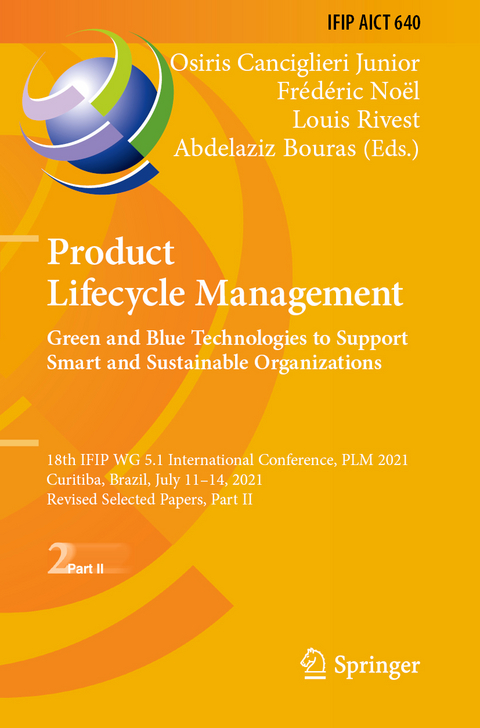 Product Lifecycle Management. Green and Blue Technologies to Support Smart and Sustainable Organizations - 