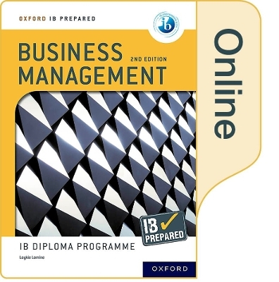 Oxford IB Diploma Programme: IB Prepared: Business Management 2nd edition (Online) - Loykie Lomine