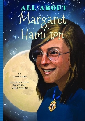 All About Margaret Hamilton - Tamra Orr