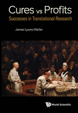 Cures Vs. Profits: Successes In Translational Research -  Lyons-weiler James Lyons-weiler