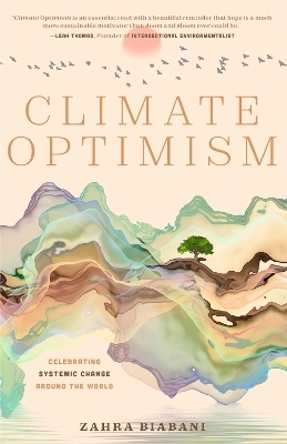 Climate Optimism - Zahra Biabani