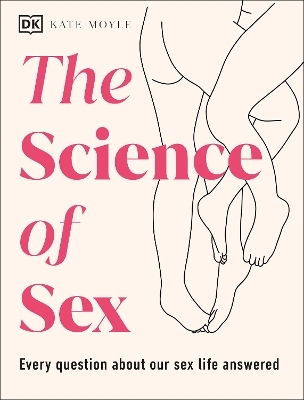 The Science of Sex - Kate Moyle