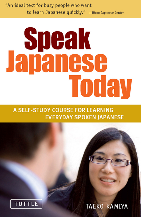 Speak Japanese Today - Taeko Kamiya