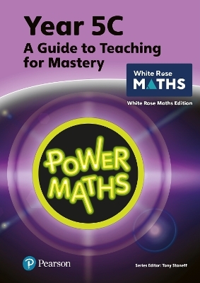 Power Maths Teaching Guide 5C - White Rose Maths edition - Tony Staneff, Josh Lury