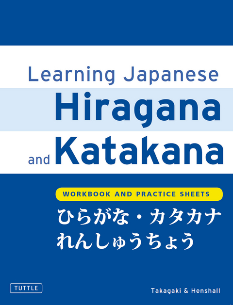 Learning Japanese Hiragana and Katakana -  Kenneth G. Henshall,  Tetsuo Takagaki