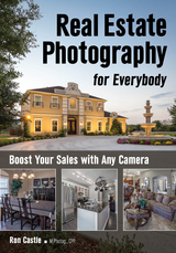 Real Estate Photography for Everybody - Ron Castle