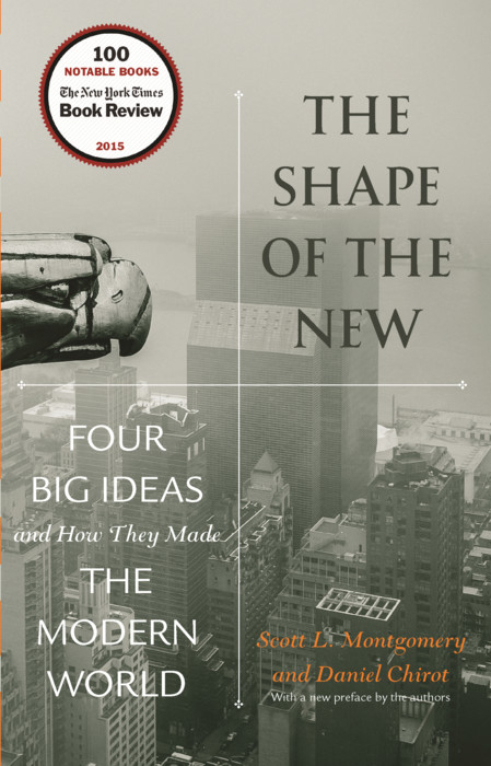 Shape of the New -  Daniel Chirot,  Scott L. Montgomery