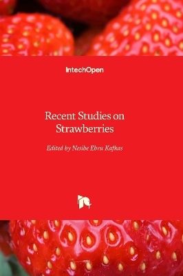 Recent Studies on Strawberries - 