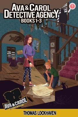 Ava & Carol Detective Agency (Books 1-3) - Thomas Lockhaven, Emily Chase