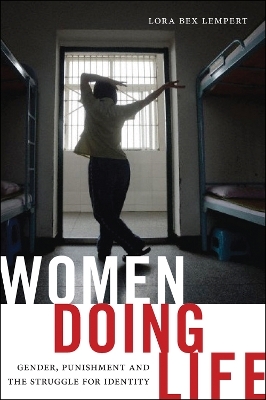 Women Doing Life - Lora Bex Lempert