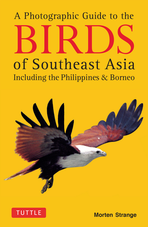 Photographic Guide to the Birds of Southeast Asia -  Morten Strange