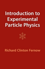 Introduction to Experimental Particle Physics - Fernow, Richard Clinton