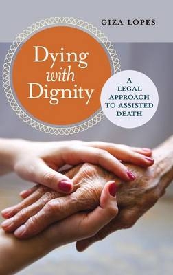 Dying with Dignity -  Lopes Giza Lopes