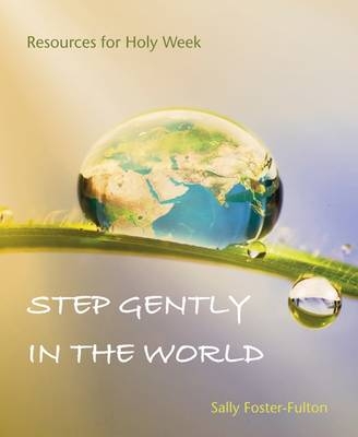 Step Gently in the World -  Sally Foster-Fulton