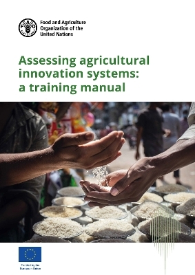 Assessing agricultural innovation systems -  Food and Agriculture Organization, Per Rudebjer