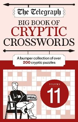 The Telegraph Big Book of Cryptic Crosswords 11 -  Telegraph Media Group Ltd