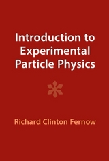 Introduction to Experimental Particle Physics - Fernow, Richard Clinton