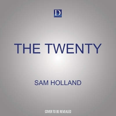 The Twenty - Sam Holland