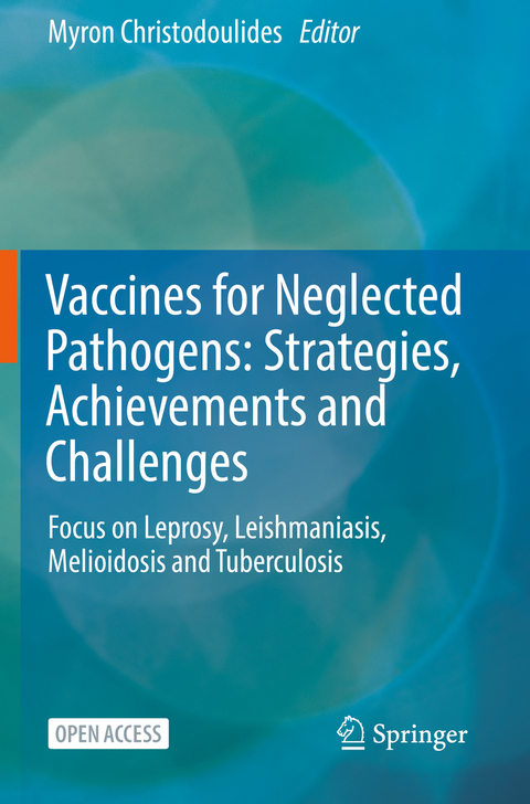 Vaccines for Neglected Pathogens: Strategies, Achievements and Challenges - 