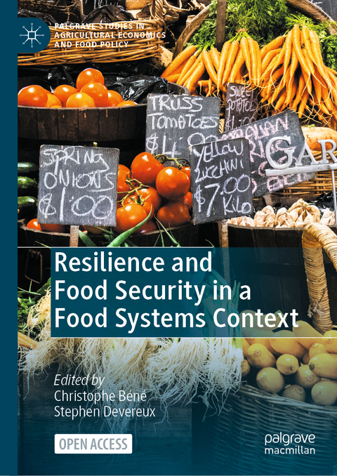 Resilience and Food Security in a Food Systems Context - 