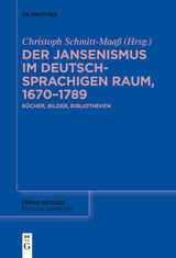 Der Jansenismus im deutschsprachigen Raum, 1670–1789 - 