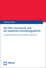 Die NSU-Terrorserie und die staatliche Ermittlungspflicht - Sebastian Schüler