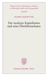 Der moderne Kapitalismus und seine Überlebenschance. - Hubert Kiesewetter