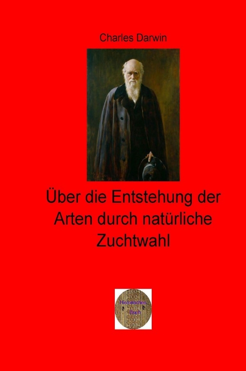 Walters illustrierte Philosophiestunde / Über die Entstehung der Arten durch natürliche Zuchtwahl - Charles Darwin