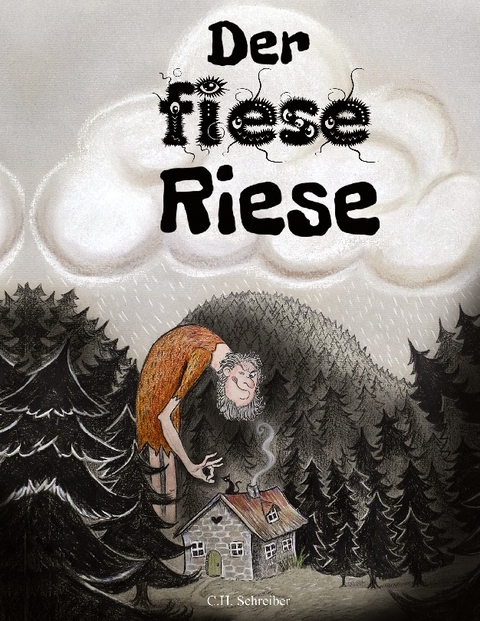 Der fiese Riese - C.H. Schreiber