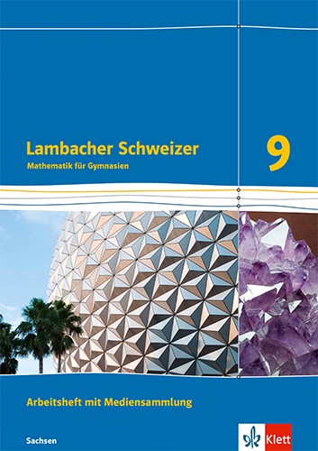 Lambacher Schweizer Mathematik 9. Ausgabe Sachsen