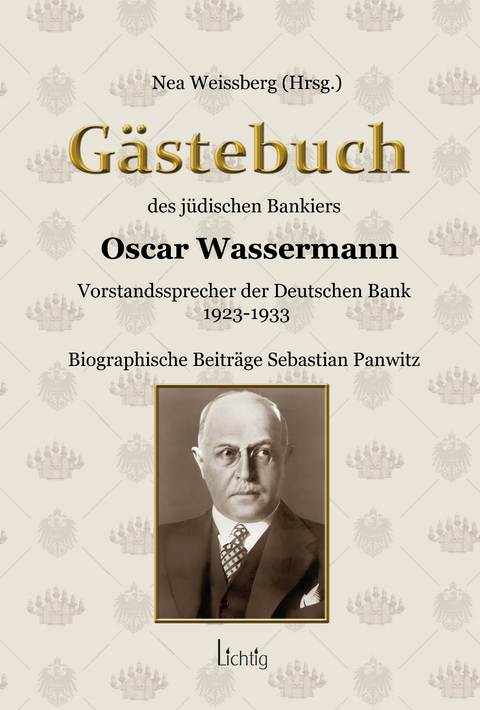 Das Gästebuch des jüdischen Bankiers Oscar Wassermann - Sebastian Panwitz