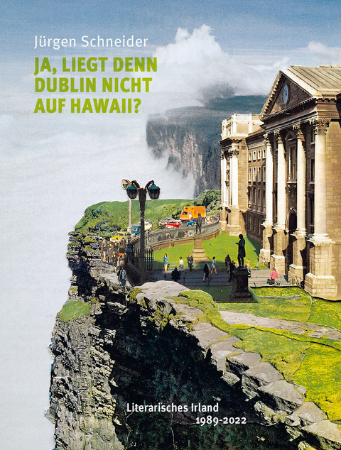 Ja, liegt denn Dublin nicht auf Hawaii? - Jürgen Schneider