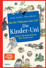 Die Kinder-Uni: hat der Weltraum eine Tür? - Ulrich Janßen, Klaus Werner