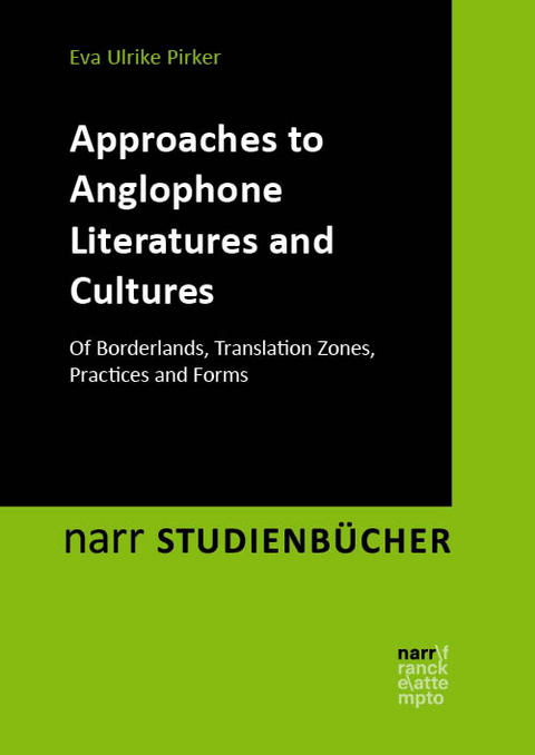 Approaches to Anglophone Literatures and Cultures - Eva Ulrike Pirker