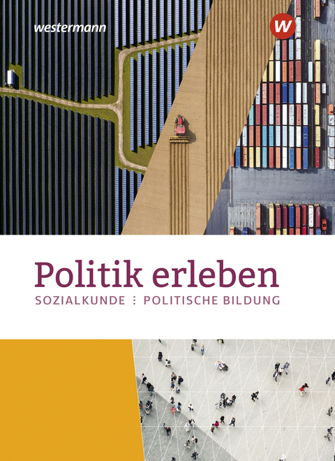 Politik erleben - Sozialkunde - Politische Bildung - Ausgabe 2023 für die östlichen Bundesländer - 