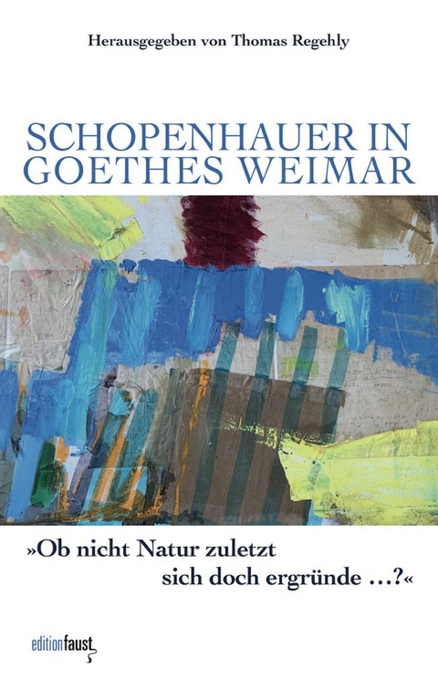 Schopenhauer in Goethes Weimar - 