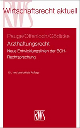 Arzthaftungsrecht - Pauge, Burkhard; Offenloch, Thomas; Gödicke, Patrick