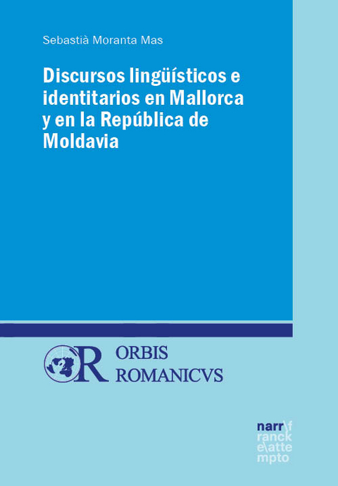 Discursos lingüísticos e identitarios en Mallorca y en la República de Moldavia - Sebastià Moranta Mas