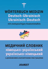 Wörterbuch Medizin Deutsch-Ukrainisch, Ukrainisch-Deutsch mit zweisprachigen Anatomietafeln - Mykhailo Saiko