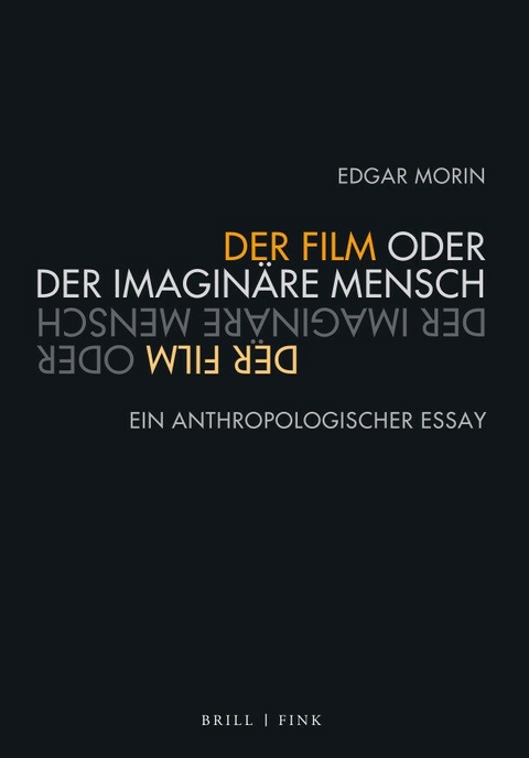 Der Film oder Der imaginäre Mensch - 