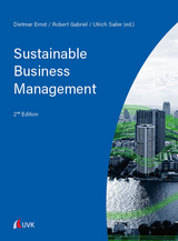 Sustainable Business Management - Dietmar Ernst, Ulrich Sailer, Robert Gabriel