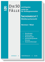 Die 50 wichtigsten Fälle Sachenrecht I - Karl-Edmund Hemmer, Achim Wüst, Carsten d'Alquen