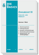 Basics Zivilrecht III - Familien- und Erbrecht - Karl-Edmund Hemmer, Achim Wüst, Michael Grieger