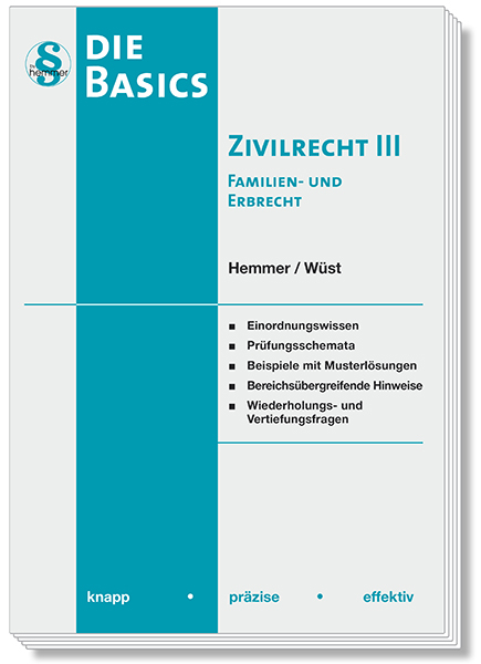 Basics Zivilrecht III - Familien- und Erbrecht - Karl-Edmund Hemmer, Achim Wüst, Michael Grieger